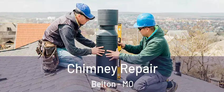  Chimney Repair Belton - MO