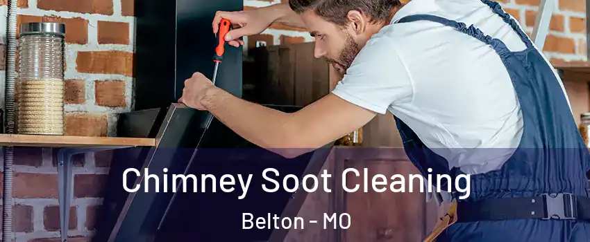  Chimney Soot Cleaning Belton - MO