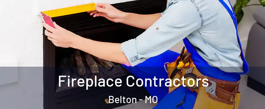  Fireplace Contractors Belton - MO