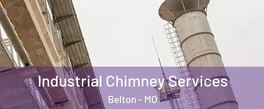  Industrial Chimney Services Belton - MO