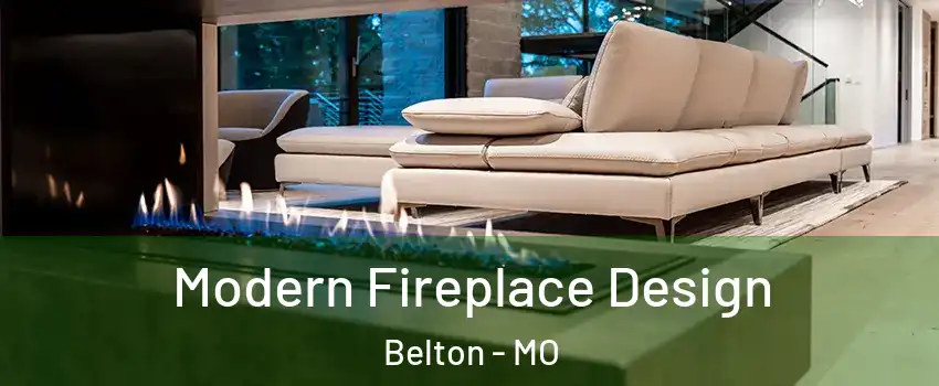  Modern Fireplace Design Belton - MO